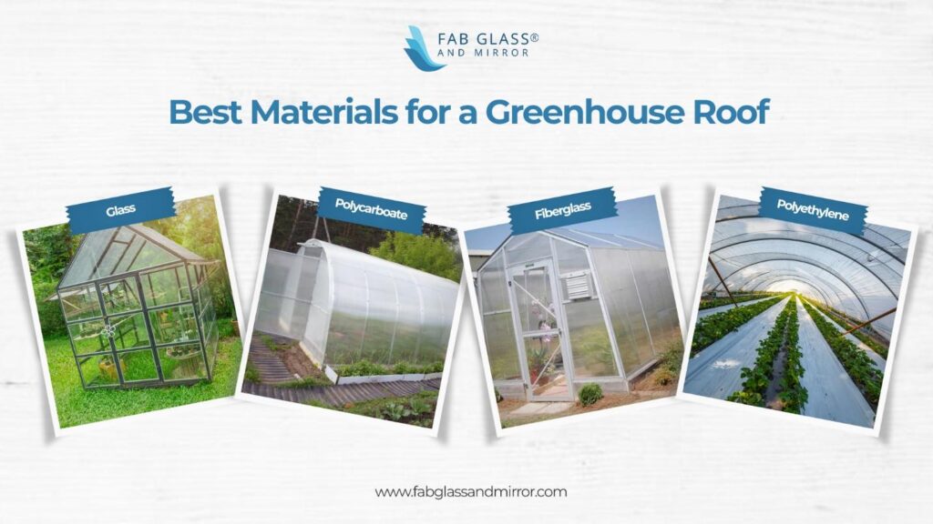 4 Best Materials for a Greenhouse Roof