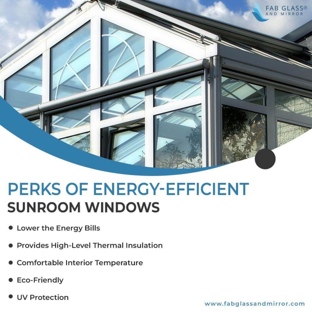 Benefits of Energy-Efficient Sunroom Windows