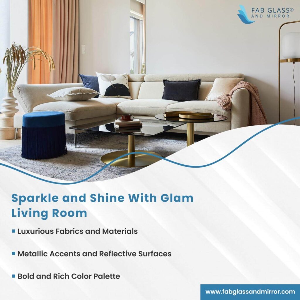 Features of Glam Living Room