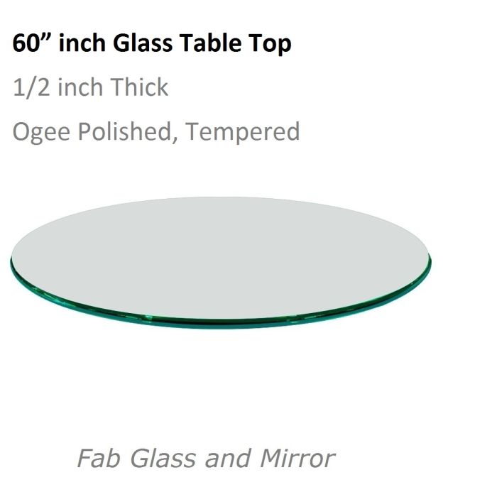60 Inch Round 1 2 Thick Ogee Tempered, 60 Inch Round Glass Table Top